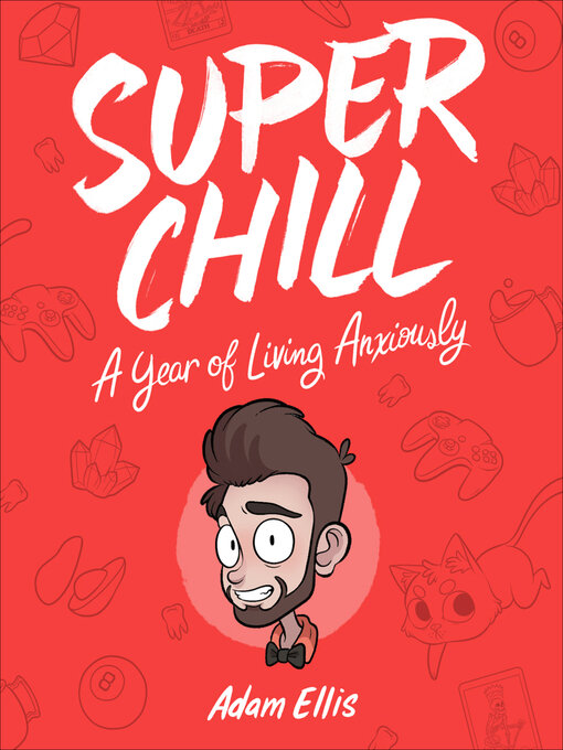 Title details for Super Chill by Adam Ellis - Wait list
